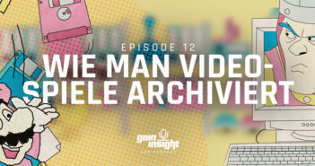 Episode 12 – Wie man Videospiele archiviert