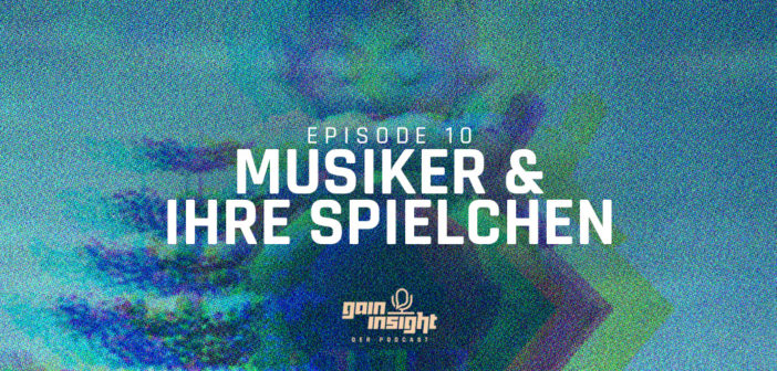 Episode 10 – Musiker und ihre Spielchen