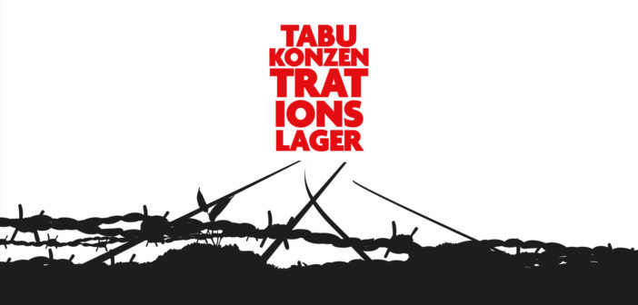 Tabu Konzentrationslager – Die Profanisierung des Massenmordes